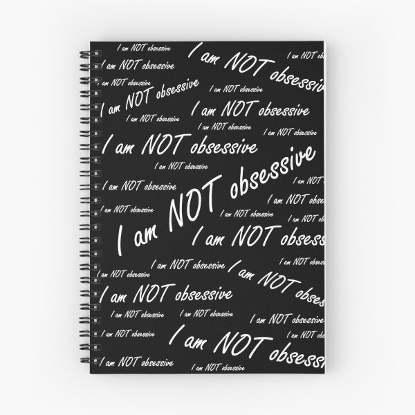 Item preview, 'I am NOT obsessive' (White Text) designed and sold by Paul James Farr.