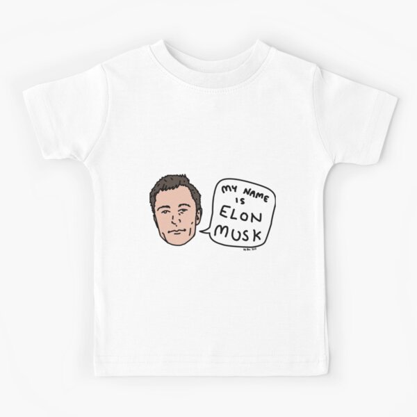 My Name Is Elon Musk Kids T-Shirt