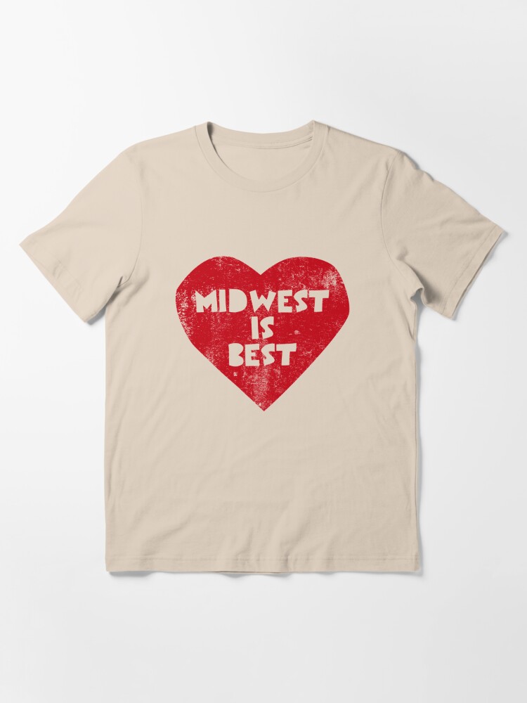 midwest is best tshirt