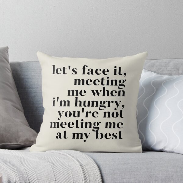 Item preview, Let's face it meeting me when I'm hungry, you're not meeting me at my best - RHONY Ramona Quote designed and sold by mivpiv.