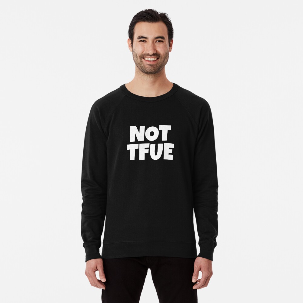 Not Tfue Tfue Merch Lightweight Sweatshirt By Tdaven Redbubble