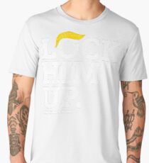 Lock Him Up. Impeach Trump Men's Premium T-Shirt