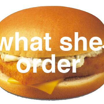 What she order? Fish fillet?&rdquo; &quot; Magnet for Sale by Profashionall 