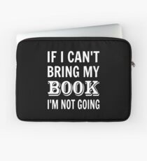 Funda para portátil Si no puedo traer mi libro, no voy a ir