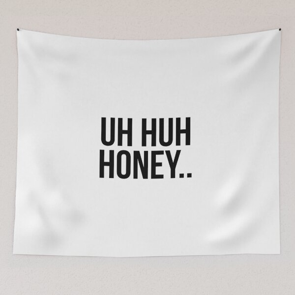 Item preview, Uh huh honey designed and sold by Profashionall.