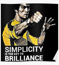 Simplicity is the key to Brilliance Bruce Lee Quote Poster
