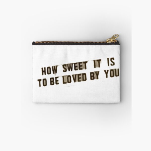 Item preview, how sweet it is to be loved by you designed and sold by Kelsey Woods.