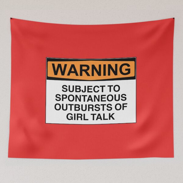 Item preview, Warning: subject to spontaneous outbursts of girl talk designed and sold by Bundjum.