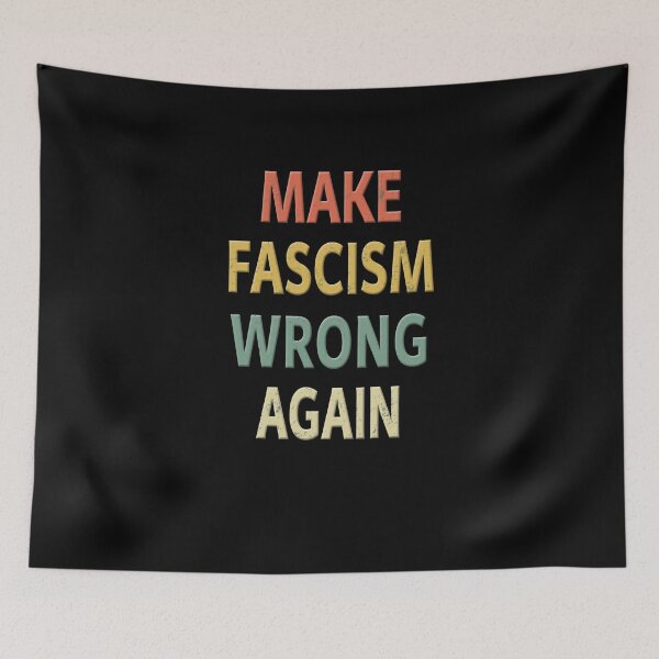 Item preview, Make Fascism Wrong Again designed and sold by sillerioustees.