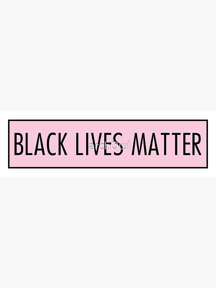 black lives matter pink by arch0wl