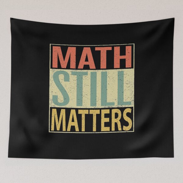 Item preview, Math Still Matters designed and sold by sillerioustees.