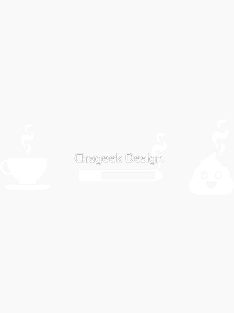 "coffee cigarette poop" Sticker by SUH92 Redbubble