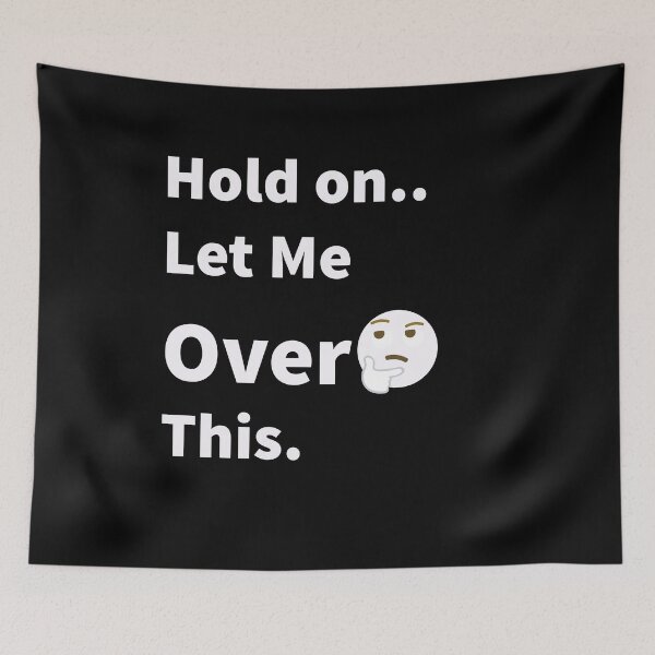 Item preview, Hold on Let Me Overthink This - Funny Gift Ideas for Cute Overthinker People designed and sold by ASClothDesign.