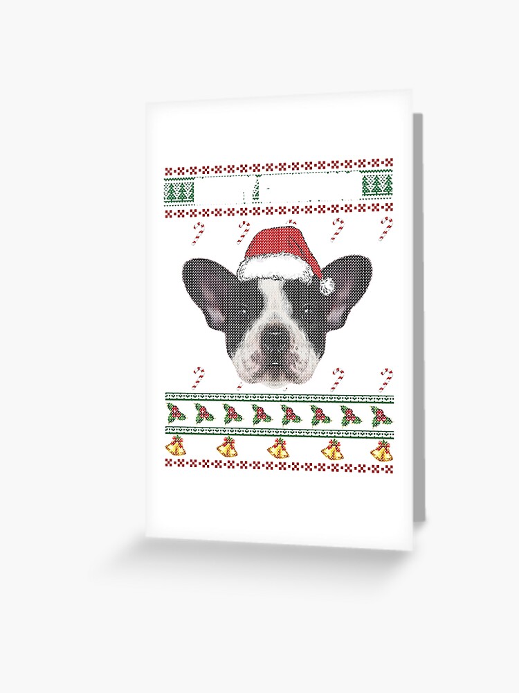 French Bulldog Lovers Ugly Xmas Sweater Merry Christmas T Shirt Greeting Card By Thuthuatna Redbubble