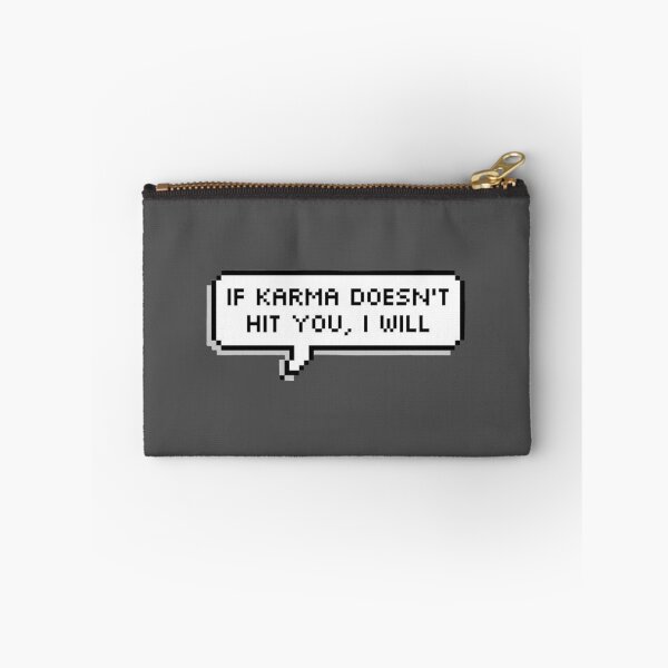 Item preview, If Karma doesn't hit you, I will designed and sold by JiruSenpai.