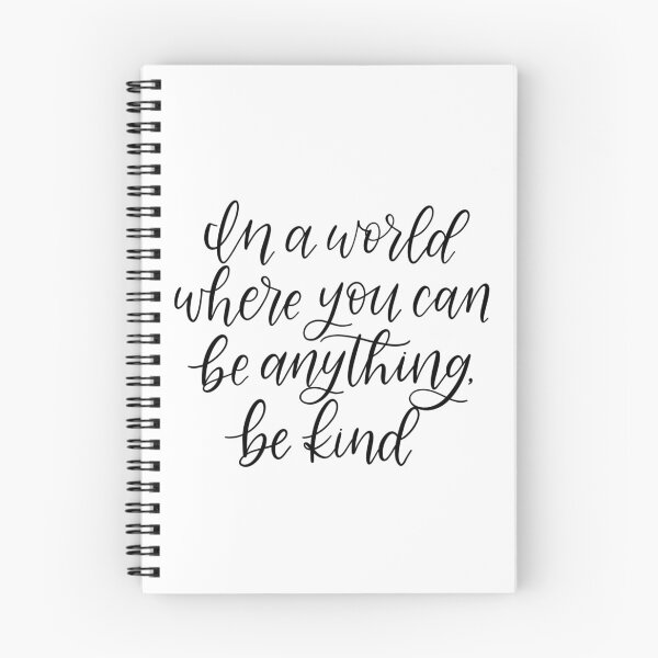 Item preview, In a World Where You Can Be Anything, Be Kind Black and White Calligraphy Design designed and sold by Elyse Burns.