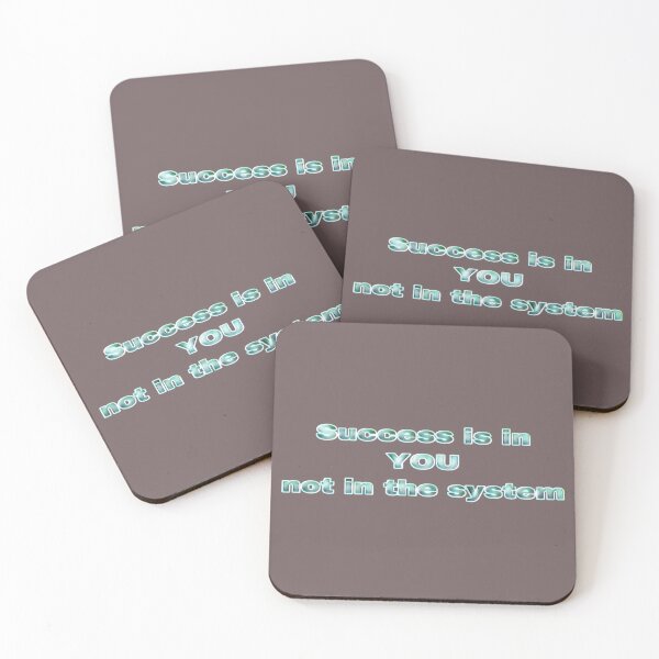 Item preview, Success in in YOU, not in the system  designed and sold by Khala.
