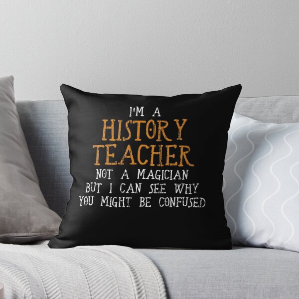Item preview, history teacher designed and sold by 4tomic.