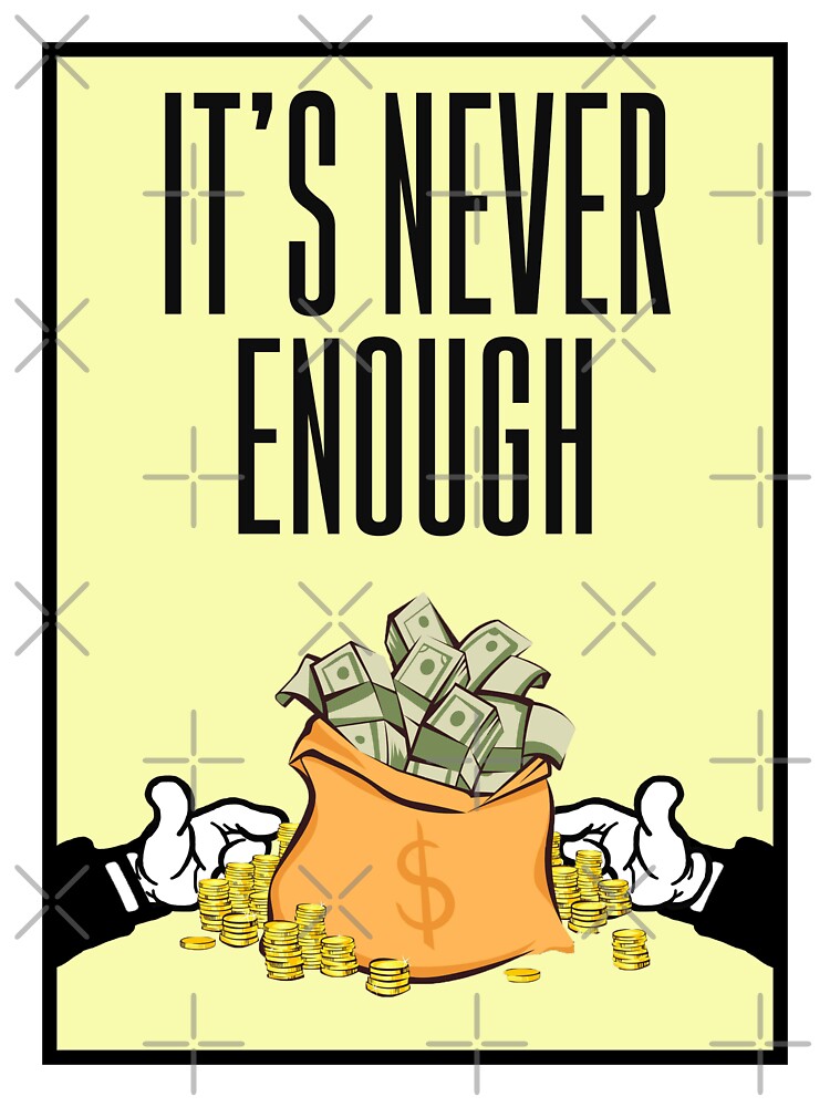 "It's Never Enough Money Entrepreneur Motivation" Sticker by