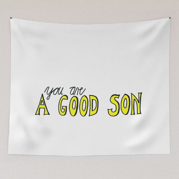 Item preview, You Are a Good Son designed and sold by Veronika's Vortex.