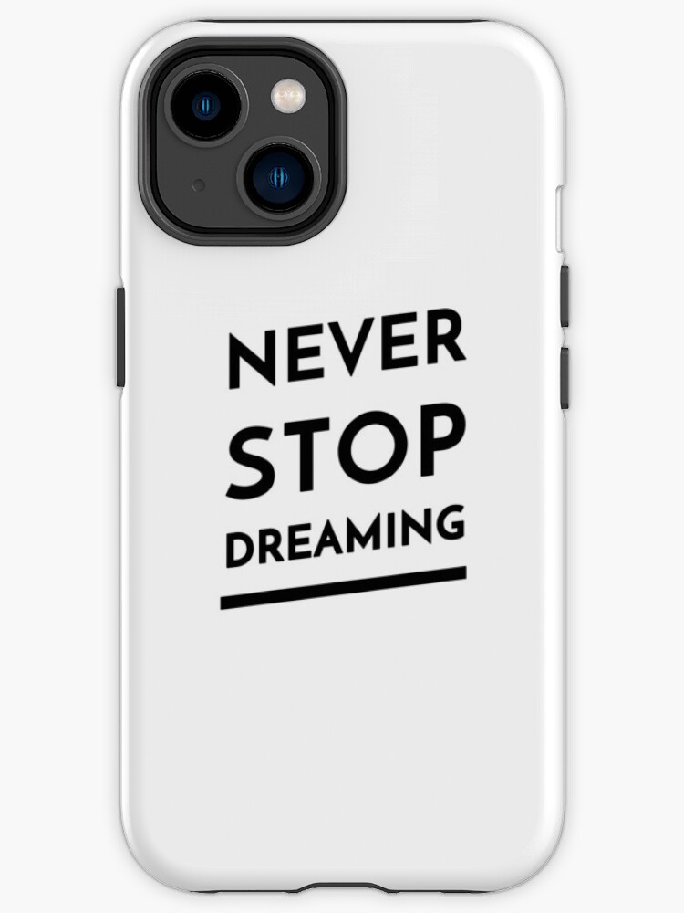 Thumbnail 1 of 4, iPhone Case, Never Stop Dreaming (Inverted) designed and sold by inspire-gifts.