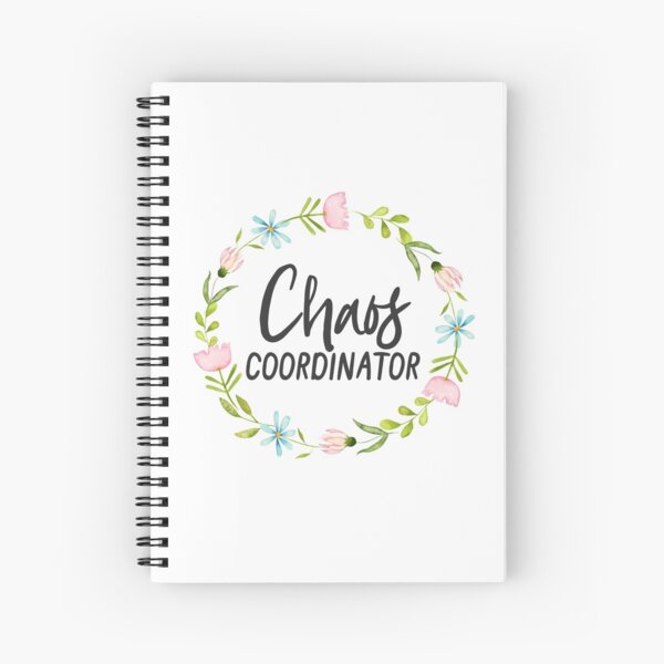 Chaos Coordinator  Spiral Notebook
