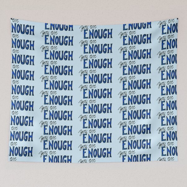 Item preview, You Are Enough designed and sold by Veronika's Vortex.