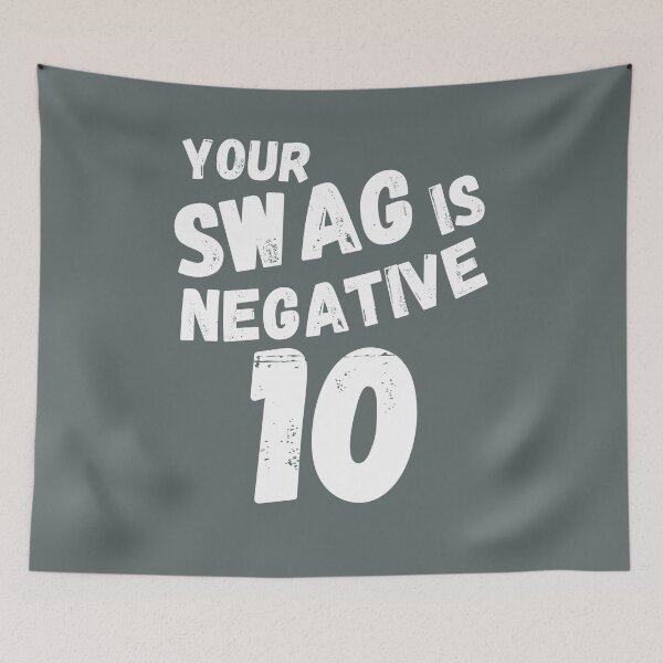 Item preview, Your SwagIs Negative 10 designed and sold by Scoopivich.