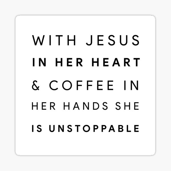 Vista previa del artículo con la obra «Con Jesús en su corazón y café en su mano, ella es imparable.», diseñado y vendido por Scoopivich.