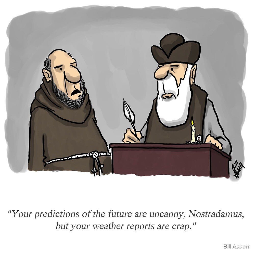 "Funny Full Color Percenters Nostradamus Weatherman Cartoon" by Bill