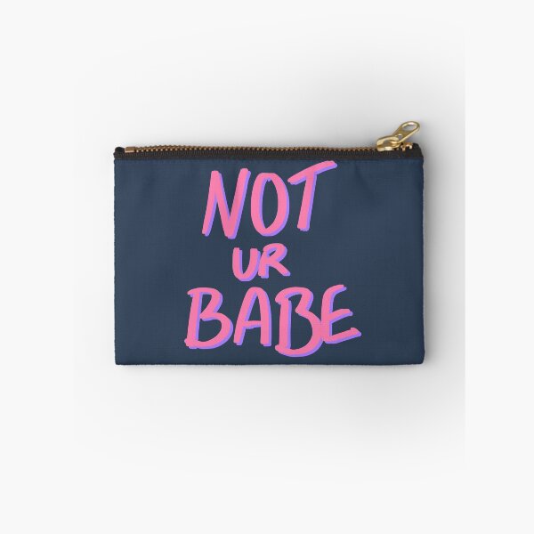 Item preview, Not ur Babe designed and sold by SpectacledPeach.