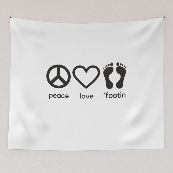 Item preview, Peace, Love, and Footin for the Barefooter designed and sold by SerenityDesigns.