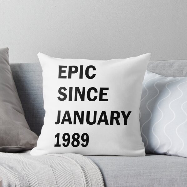 Item preview, Epic Since January 1989 - Gift Ideas designed and sold by FabTivia.