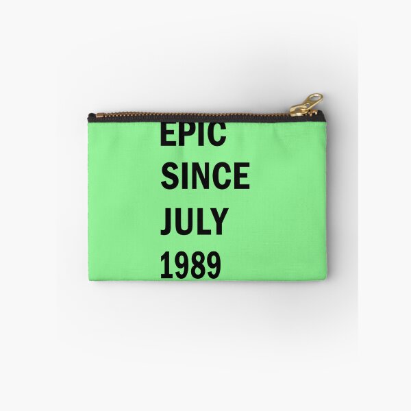 Item preview, Epic Since July 1989 - Best Gift Ideas designed and sold by FabTivia.