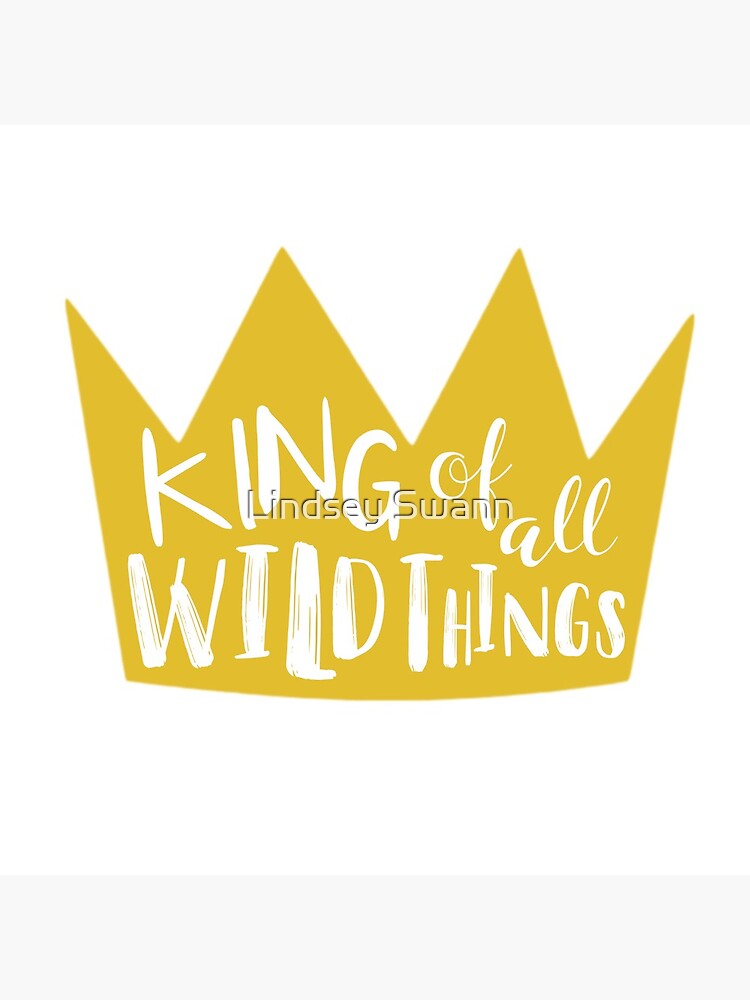 King Of All Wild Things Tote Bag By Lindseycharming Redbubble