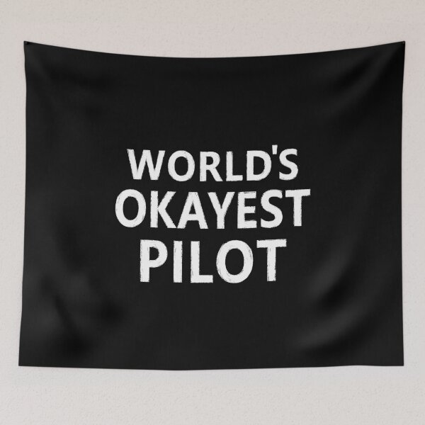 Item preview, WORLD'S OKAYEST PILOT designed and sold by LAZY  J.