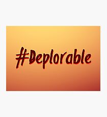 Deplorable Hashtag Photographic Print