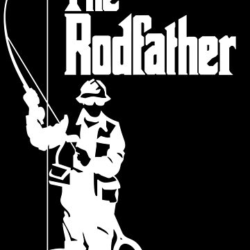 Artwork thumbnail, The Rodfather Fishing T Shirt by bitsnbobs