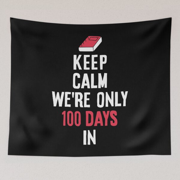 Item preview, Keep Calm We're Only 100 Days Happy 100th School Day Shirt designed and sold by woodsgoodsco.