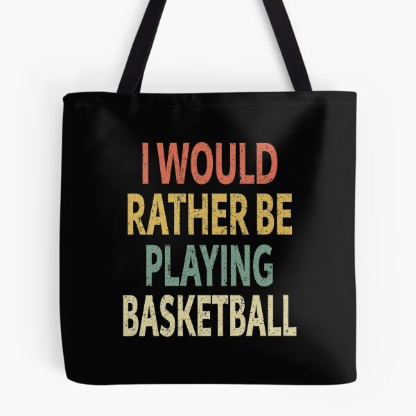 Item preview, I Would Rather Be Playing Basketball designed and sold by sillerioustees.