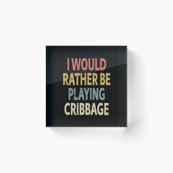 Item preview, I Would Rather Be Playing Cribbage designed and sold by sillerioustees.