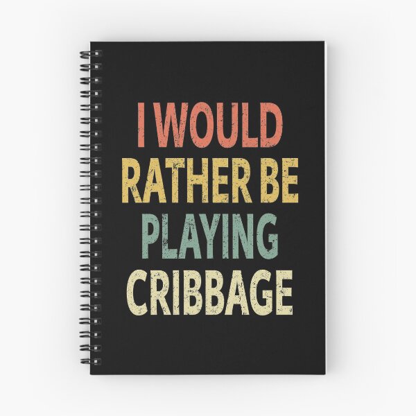Item preview, I Would Rather Be Playing Cribbage designed and sold by sillerioustees.
