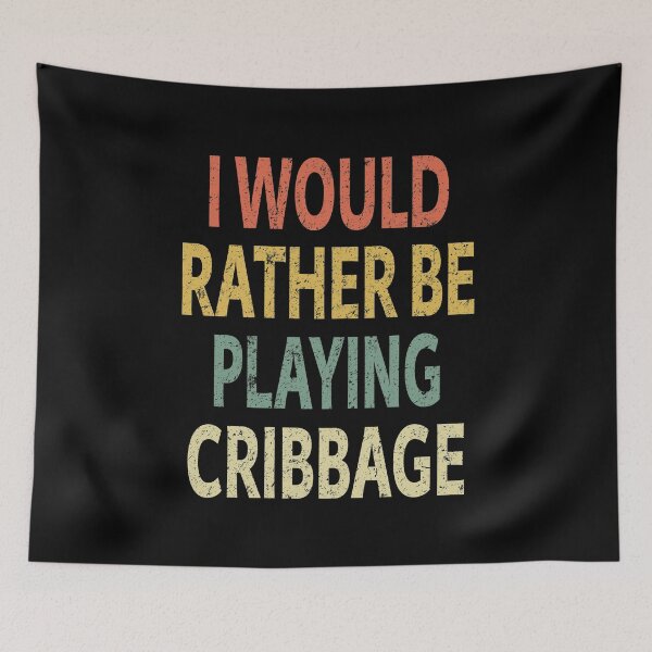 Item preview, I Would Rather Be Playing Cribbage designed and sold by sillerioustees.
