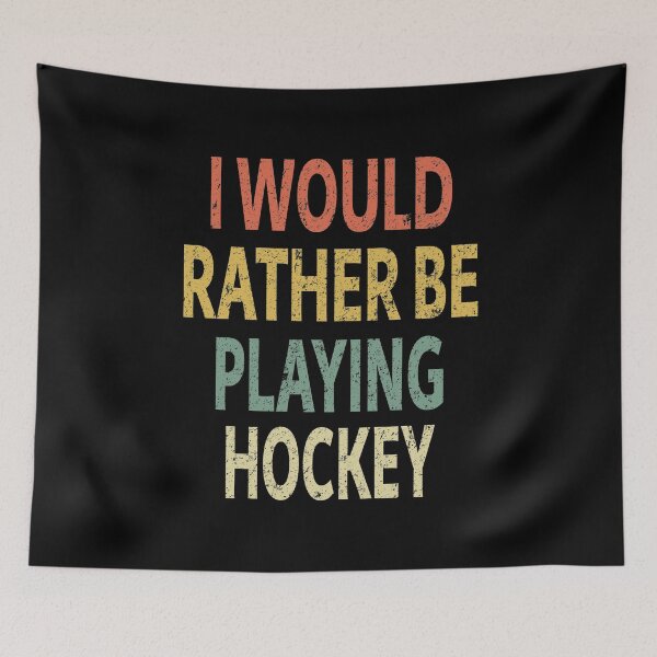 Item preview, I Would Rather Be Playing Hockey designed and sold by sillerioustees.