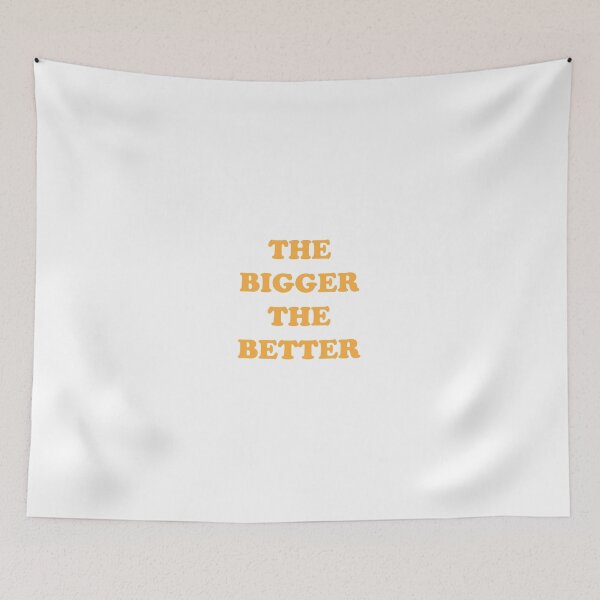 Item preview, The Bigger The Better designed and sold by walepave.