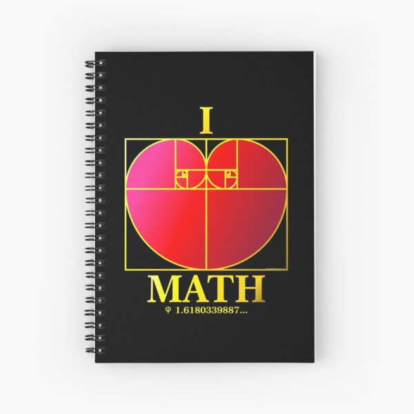 Golden Ratio I Love Math (I Heart Math) Spiral Notebook