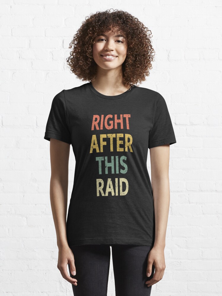 the raid t shirt