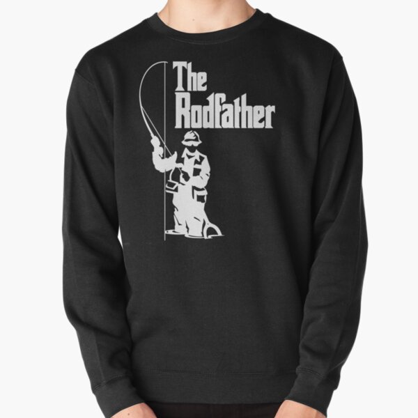 The Rodfather Fishing T Shirt Pullover Sweatshirt