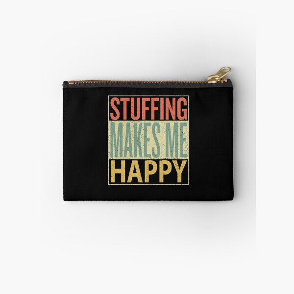 Item preview, Stuffing Makes Me Happy designed and sold by sillerioustees.
