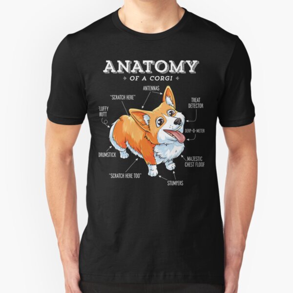 Anatomy of a Corgi T-Shirt Funny Corgis Dog Puppy Shirt Slim Fit T-Shirt